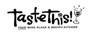 TASTE THIS! YOUR WINE PLACE & RECIPE-KITCHEN logo