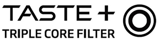 TASTE + TRIPLE CORE FILTER logo