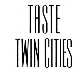 TASTE TWIN CITIES