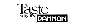TASTE WHY IT'S DANNON logo