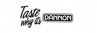 TASTE WHY IT'S DANNON logo
