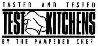 TASTED AND TESTED TEST KITCHENS BY THE PAMPERED CHEF logo