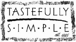 TASTEFULLY SIMPLE EST. 1995 logo