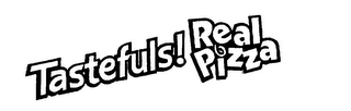 TASTEFULS! REAL PIZZA logo