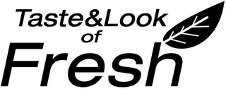 TASTE&LOOK OF FRESH logo