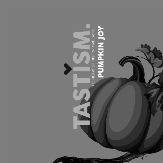 TASTISM. THE HEART OF DISTINCTIVE TASTE PUMPKIN JOY logo