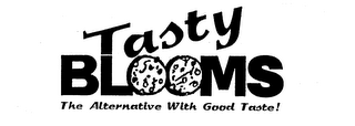 TASTY BLOOMS THE ALTERNATIVE WITH GOOD TASTE! logo