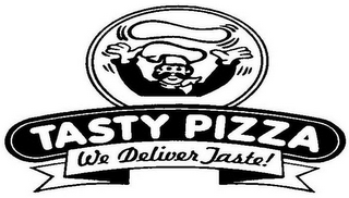 TASTY PIZZA WE DELIVER TASTE! logo