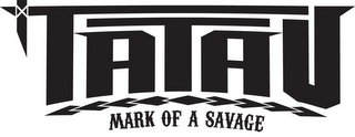 TATAU MARK OF A SAVAGE logo