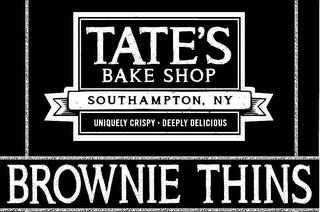 TATE'S BAKE SHOP SOUTHAMPTON, NY UNIQUELY CRISPY DEEPLY DELICIOUS BROWNIE THINS logo