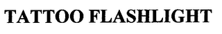 TATTOO FLASHLIGHT logo