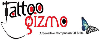 TATTOO GIZMO A SENSITIVE COMPANION OF SKIN..... logo