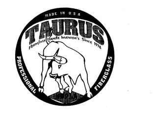 TAURUS NUPLA PROFESSIONAL FIBERGLASS MADE IN U.S.A. FIBERGLASS HANDLE INVENTOR'S SINCE 1938 logo