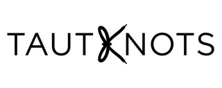 TAUTKNOTS