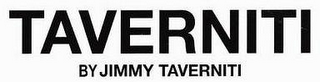 TAVERNITI BY JIMMY TAVERNITI logo