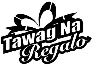 TAWAG NA REGALO logo