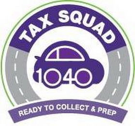 TAX SQUAD READY TO COLLECT & PREP 1040 logo