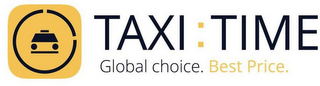 TAXI : TIME GLOBAL CHOICE. BEST PRICE logo