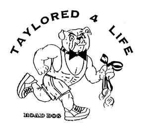 TAYLORED 4 LIFE ROAD DOG logo