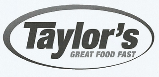 TAYLOR'S GREAT FOOD FAST logo