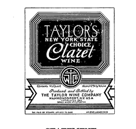 TAYLOR'S NEW YORK STATE CHOICE CLARET WINE TW CO. THE TAYLOR WINE COMPANY HAMMONDPORT, N.Y. U.S.A. ESTABLISHED 1880. PRODUCED AND BOTTLED BY logo