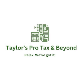 TAYLOR'S PRO TAX & BEYOND RELAX. WE'VE GOT IT. $ logo