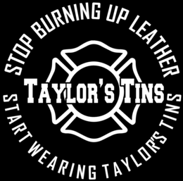 TAYLOR'S TINS STOP BURNING UP LEATHER START WEARING TAYLOR'S TINS logo