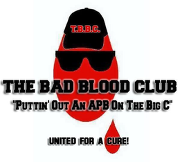 T.B.B.C. THE BAD BLOOD CLUB "PUTTIN' OUT AN APB ON THE BIG C" UNITED FOR A CURE! logo