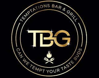 TBG TEMPTATIONS BAR & GRILL CAN WE TEMPT YOUR TASTE BUDS logo