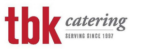 TBK CATERING SERVING SINCE 1997 logo