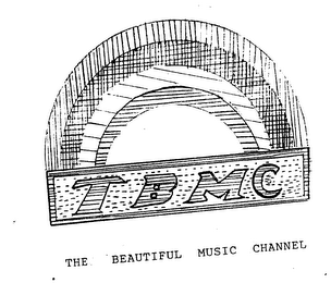 TBMC THE BEAUTIFUL MUSIC CHANNEL logo