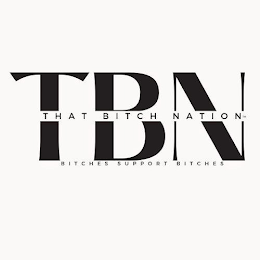 TBN THAT BITCH NATION BITCHES SUPPORT BITCHES logo