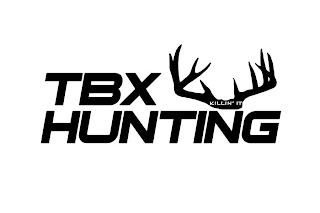 TBX HUNTING KILLIN' IT logo