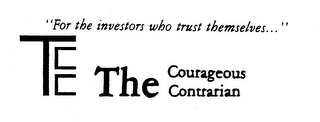 TCC THE COURAGEOUS CONTRARIAN "FOR THE INVESTORS WHO TRUST THEMSELVES..." logo