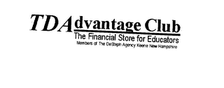 TD ADVANTAGE CLUB THE FINANCIAL STORE FOR EDUCATORS MEMBERS OF THE DESTEPH AGENCY KEENE NEW HAMPSHIRE logo