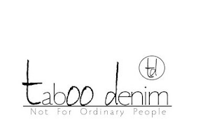 TD TABOO DENIM NOT FOR ORDINARY PEOPLE logo