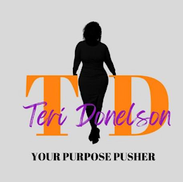 TD  TERI DONELSON YOUR PURPOSE PUSHER logo
