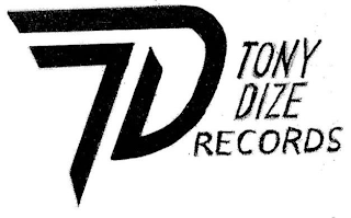 TD TONY DIZE RECORDS logo