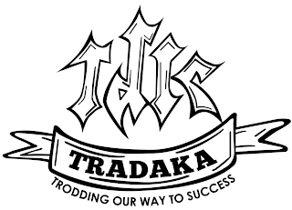 TDK TRADAKA TRODDING OUR WAY TO SUCCESS logo