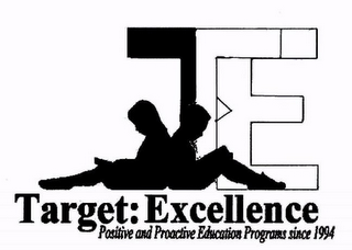 TE TARGET: EXCELLENCE POSITIVE AND PROACTIVE EDUCATION PROGRAMS SINCE 1994 logo