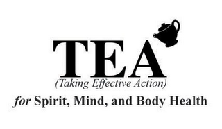 TEA (TAKING EFFECTIVE ACTION) FOR SPIRIT, MIND, AND BODY HEALTH logo
