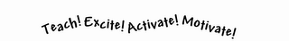 TEACH EXCITE ACTIVATE MOTIVATE logo