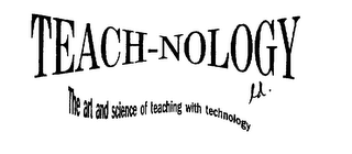 TEACH-NOLOGY LD. THE ART AND SCIENCE OFTEACHING WITH TECHNOLOGY logo