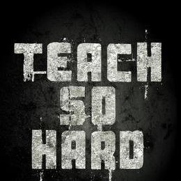 TEACH SO HARD logo