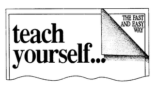 TEACH YOURSELF...THE FAST AND EASY WAY logo