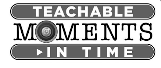 TEACHABLE MOMENTS IN TIME logo
