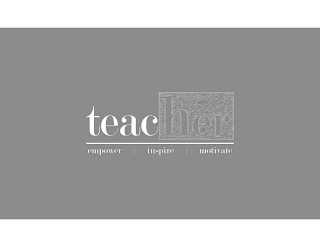 TEACHER EMPOWER INSPIRE MOTIVATE logo