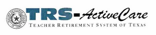 TEACHER RETIREMENT SYSTEM·OF TEXAS·TRS-ACTIVECARE TEACHER RETIREMENT SYSTEM OF TEXAS logo