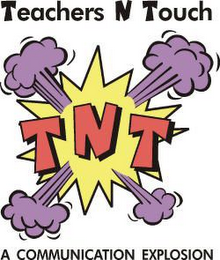 TEACHERS N TOUCH - T N T - A COMMUNICATION EXPLOSION logo