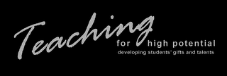 TEACHING FOR HIGH POTIENTIAL DEVELOPING STUDENTS' GIFTS AND TALENTS logo